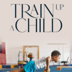 Train up a child