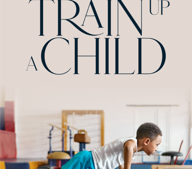 Train up a child