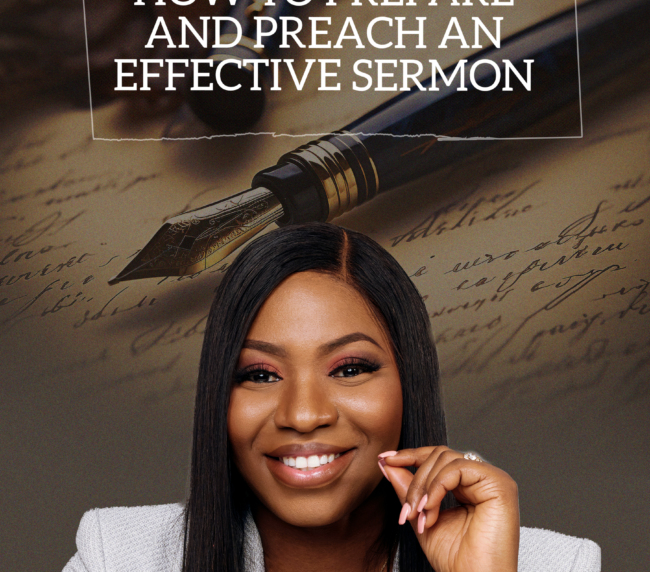 How To Prepare And Preach An Effective Sermon
