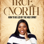 True North (How To Be Led By The Spirit Of God)