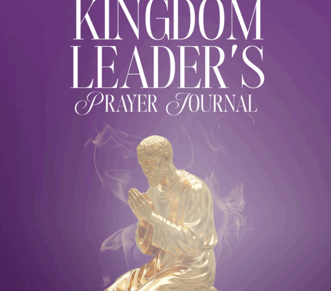 The Kingdom Leader’s Prayer journal
