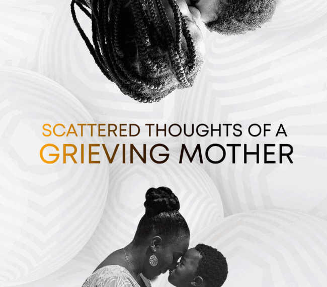 Scattered thoughts of a grieving mother
