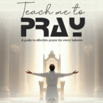 Teach Me to Pray