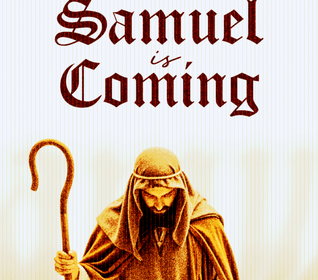 Samuel Is Coming