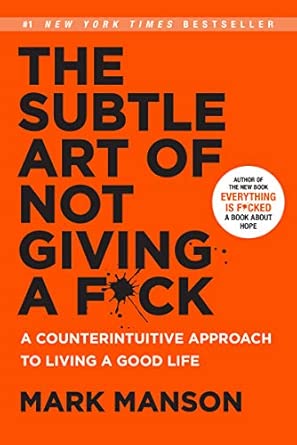 The Subtle  Art of Not Giving a F*ck