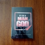 If I be a man of God