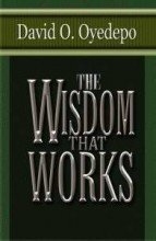 The Wisdom That Works