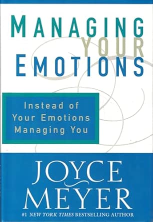 Managing Your Emotions