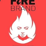 FIREBRAND: Be God's Kind of Woman