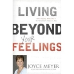 Living Beyond Your Feelings