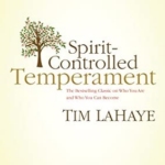Spirit controlled temperament