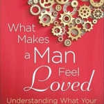 What makes a man feel loved