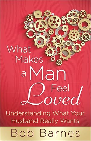 What makes a man feel loved