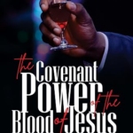 The covenant power of the blood of Jesus Paperback