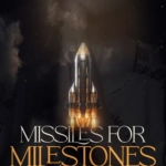Missiles for Milestones